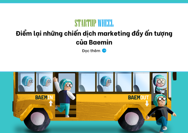diem lai nhung chien dich marketing an tuong cua baemin - startup wheel news